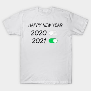 Happy New Year On Off Button 2020 2021 T-Shirt